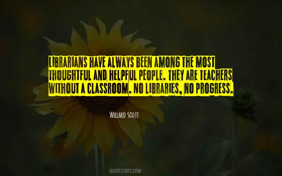 Librarians And Libraries Quotes #1330845