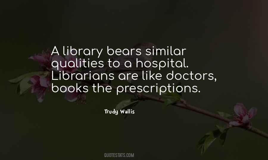 Librarians And Libraries Quotes #1409138