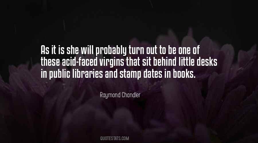 Librarians And Libraries Quotes #1469504