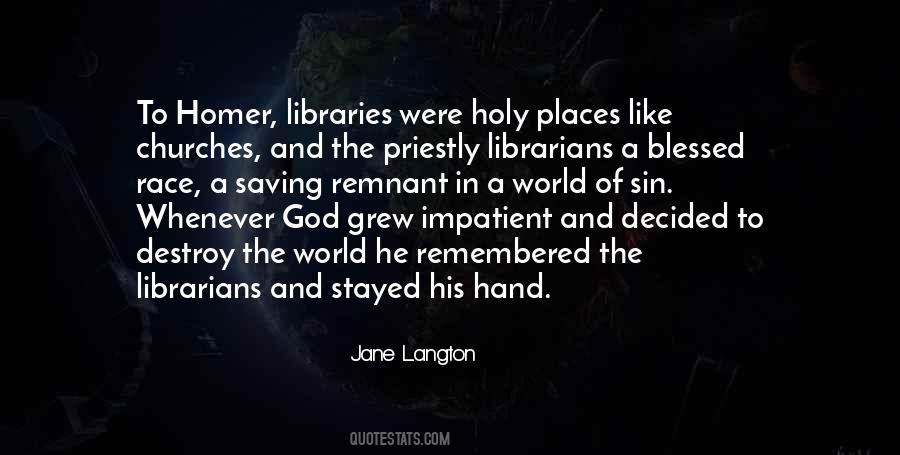 Librarians And Libraries Quotes #1482266