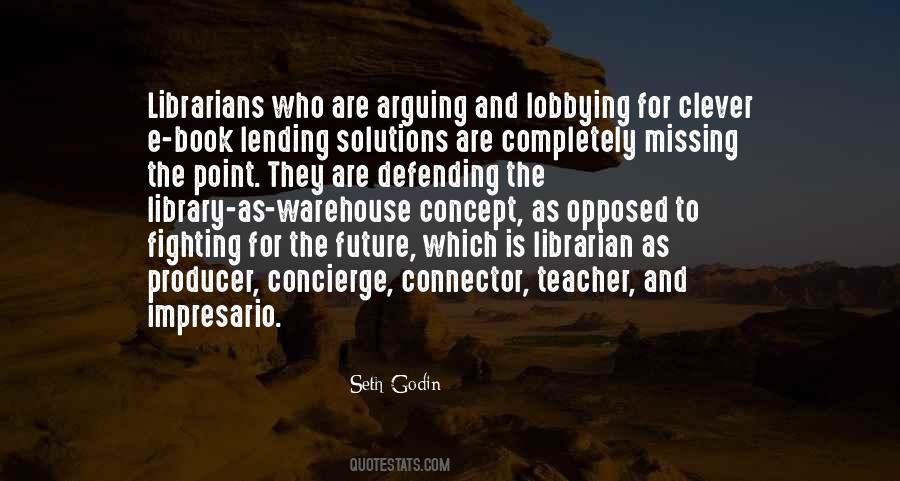 Librarians And Libraries Quotes #794522
