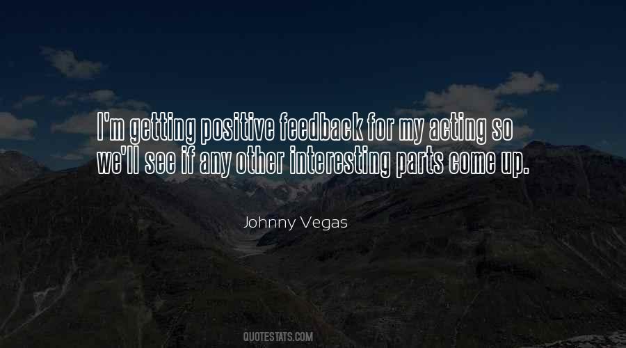 Quotes About Positive Feedback #97278