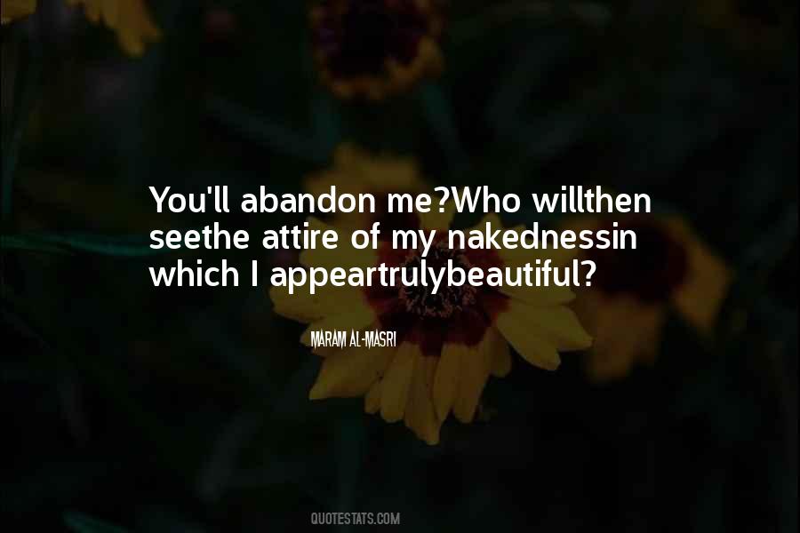 Abandon Me Quotes #1335276