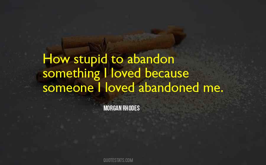 Abandon Me Quotes #345719