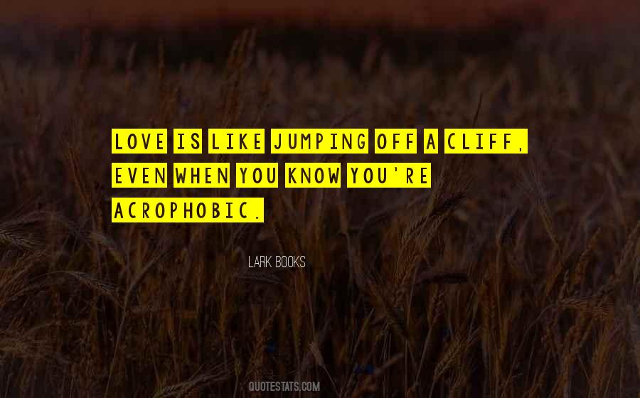 Quotes About Cliff Jumping #1317490