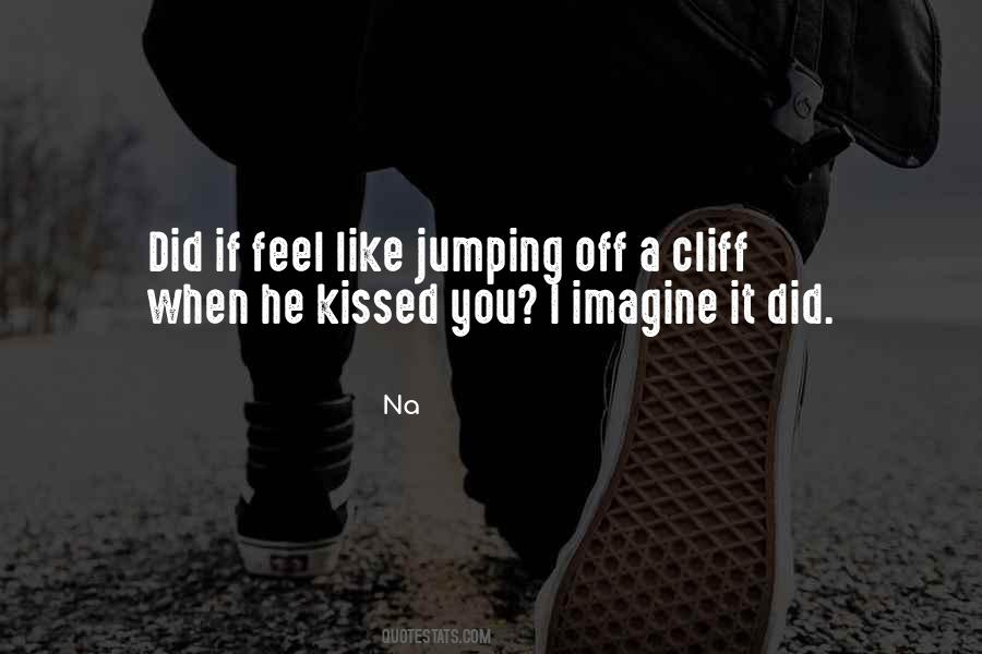 Quotes About Cliff Jumping #624261