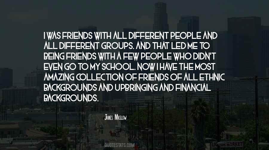 Quotes About Groups Of Friends #1862922