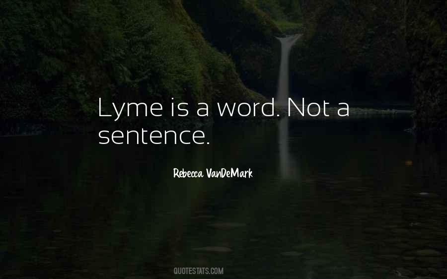 Quotes About Lyme Disease #1268517