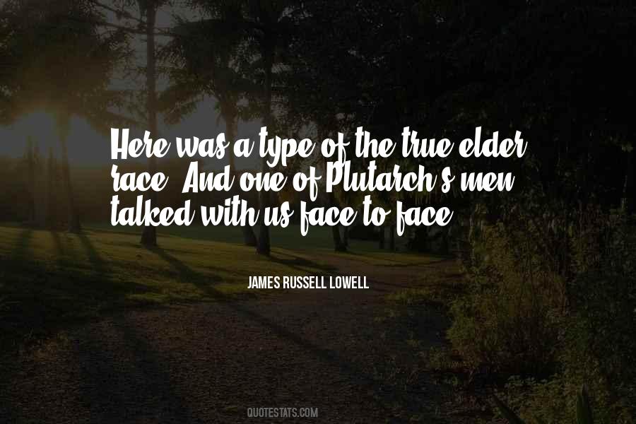 To Face Quotes #1633561