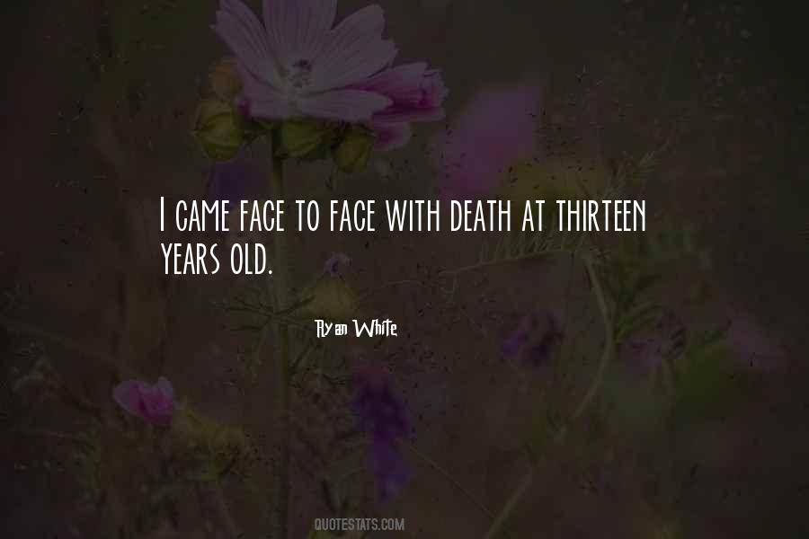 To Face Quotes #1639441