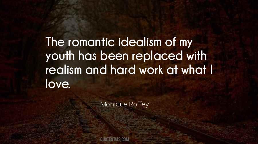 Quotes About Idealism Vs. Realism #359860