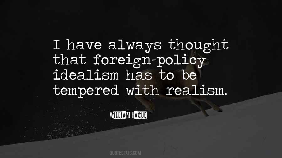 Quotes About Idealism Vs. Realism #837034