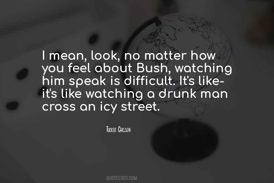 Mean Drunk Quotes #1874962
