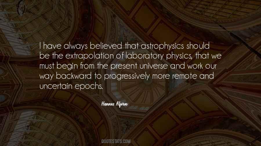 Quotes About Astrophysics #1110191
