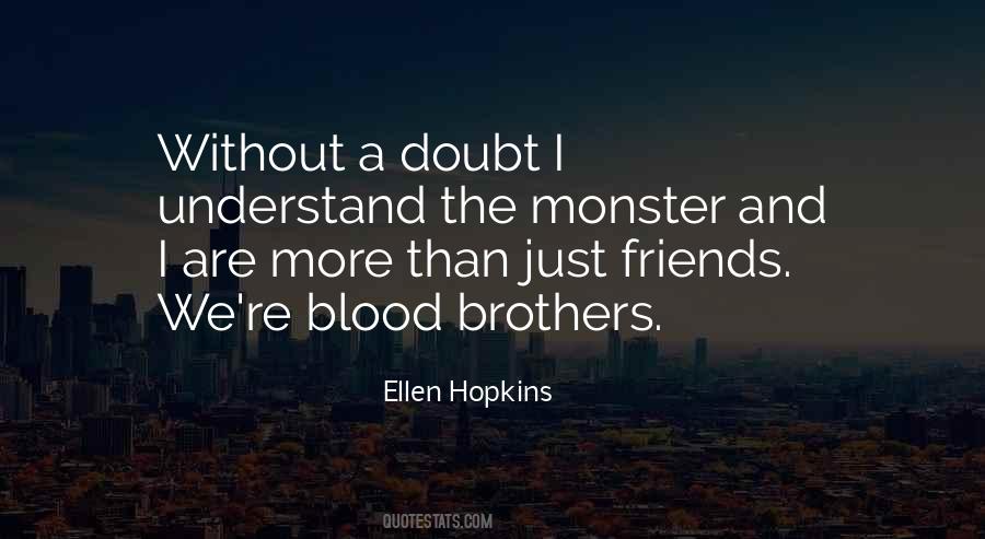 Quotes About Non Blood Brothers #52639