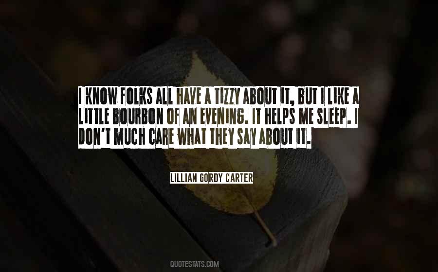 Quotes About What They Say #1017720
