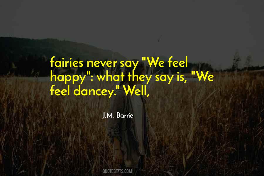Quotes About What They Say #1028353