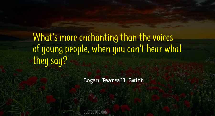 Quotes About What They Say #1265509