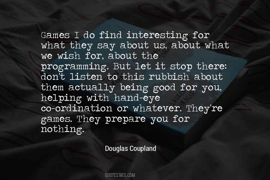 Quotes About What They Say #1317134