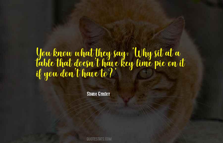 Quotes About What They Say #1339295