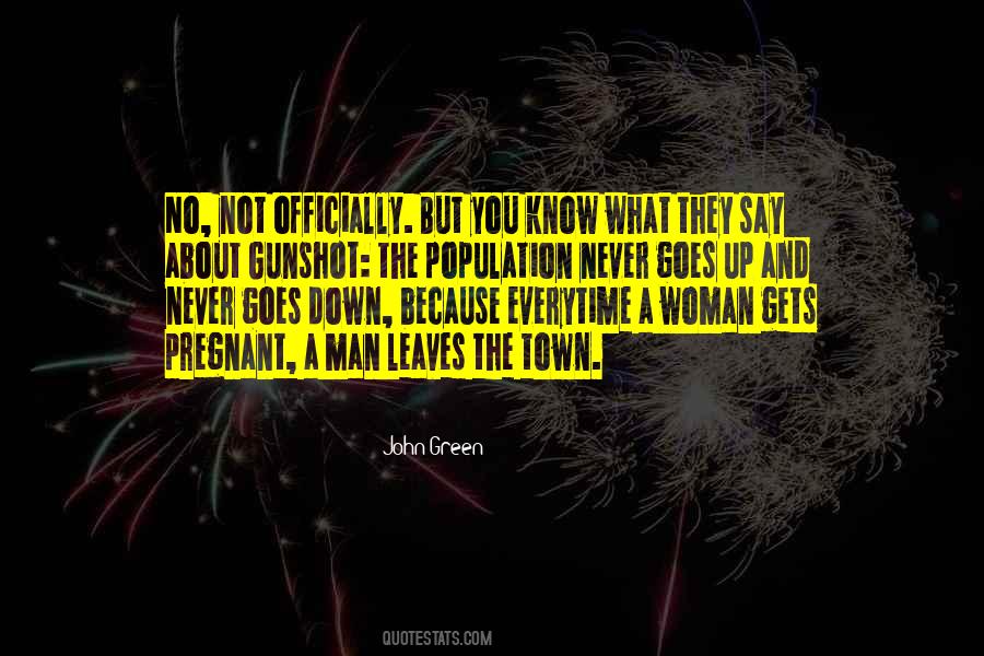 Quotes About What They Say #1345645