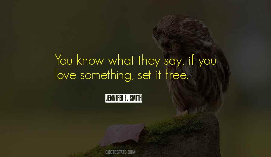 Quotes About What They Say #1359027