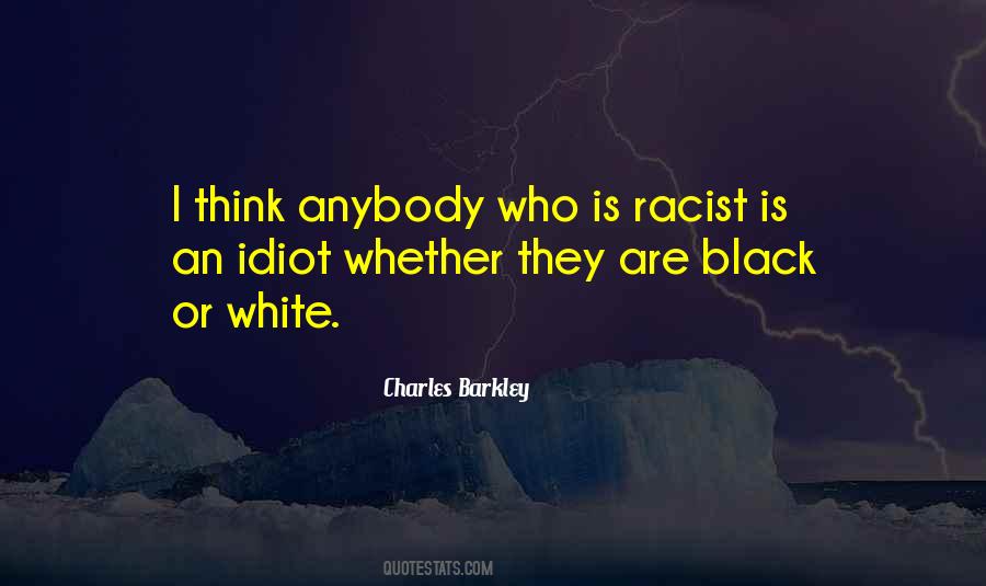 Black Racist Quotes #1090636