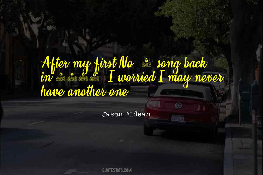 My First Song Quotes #946022