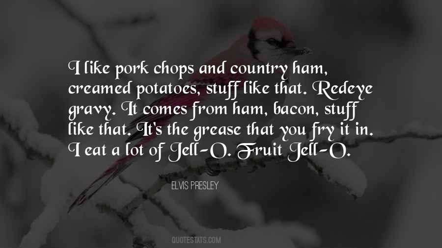 Country Ham Quotes #732587