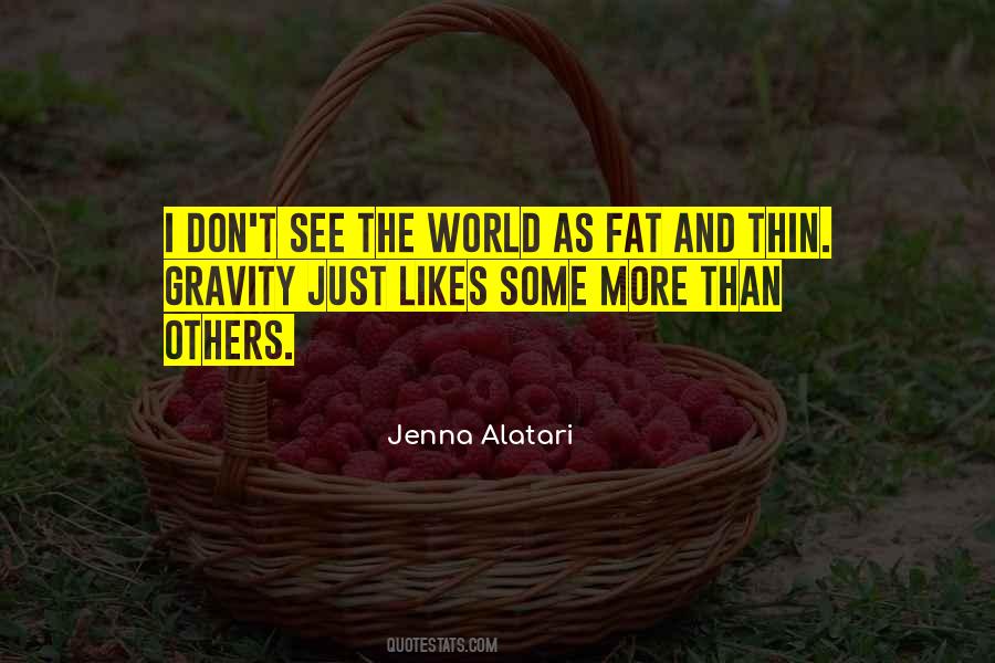 Quotes About Fat #1851348