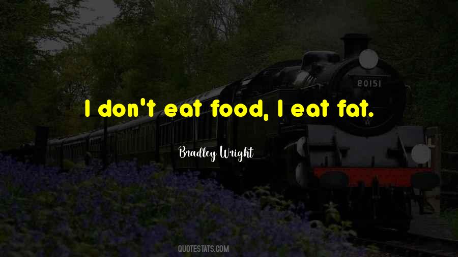 Quotes About Fat #1865720