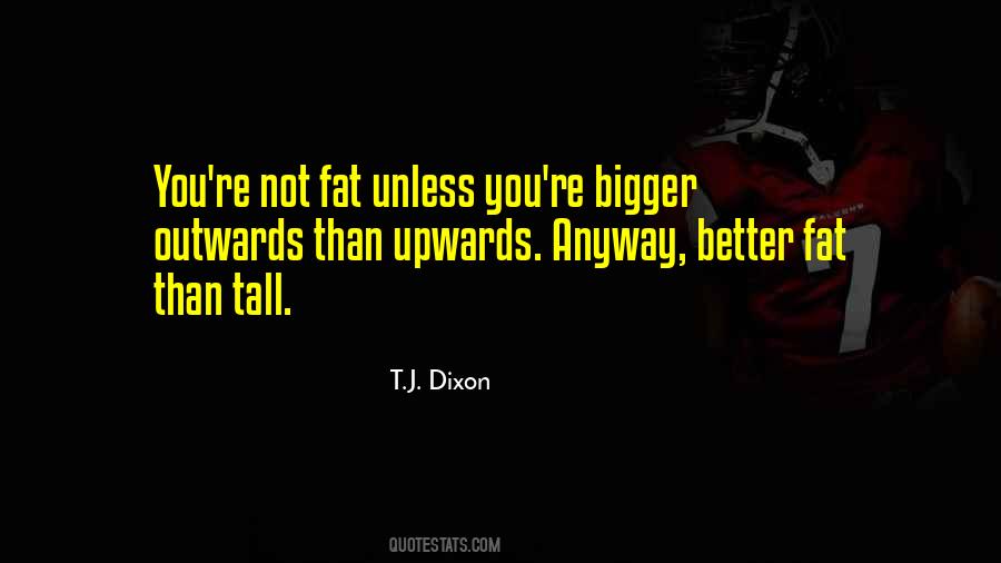 Quotes About Fat #618068