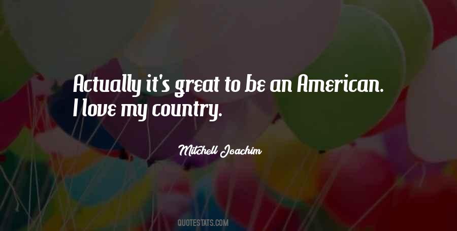 Quotes About Love My Country #662006