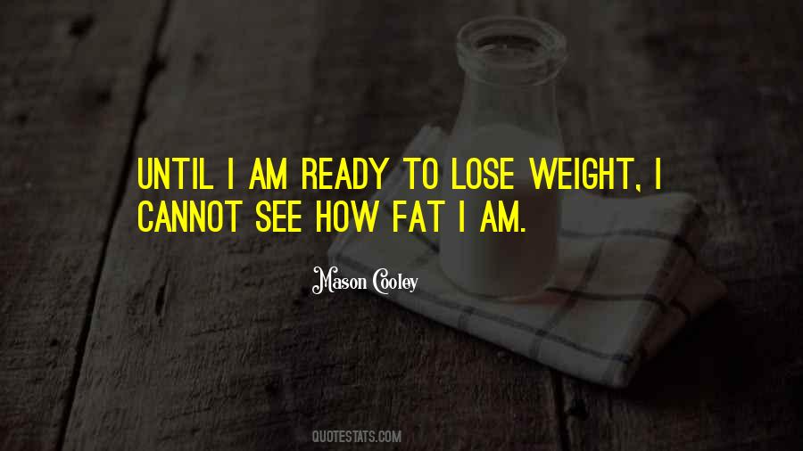 To Lose Weight Quotes #1286967