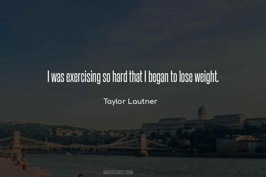 To Lose Weight Quotes #782822