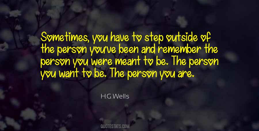 Quotes About The Person You Want To Be #1831658