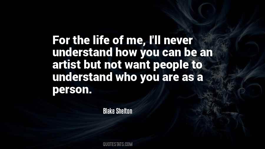 Quotes About The Person You Want To Be #212813