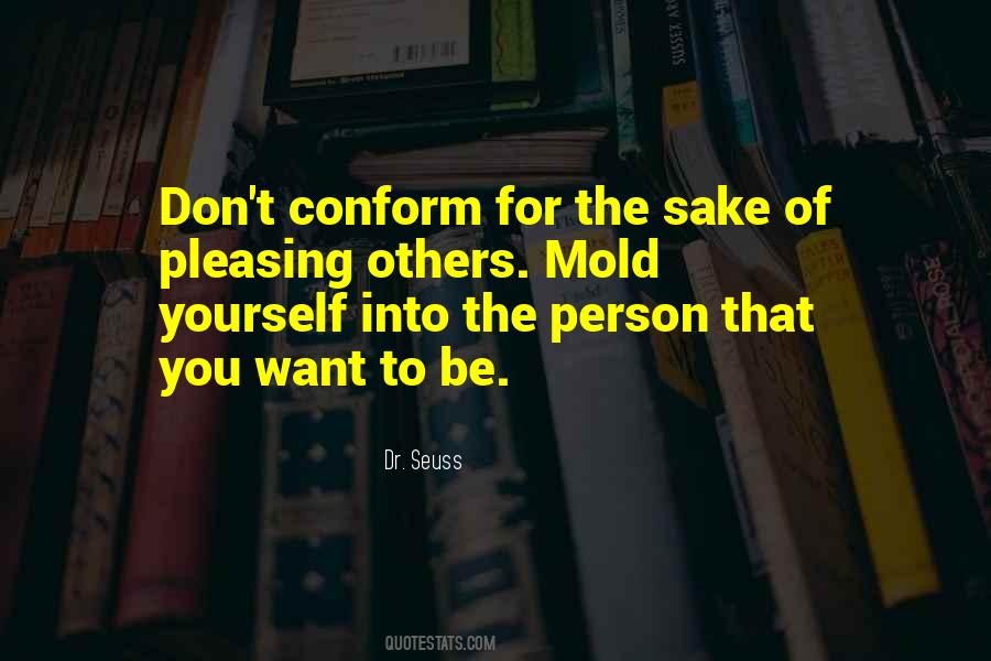 Quotes About The Person You Want To Be #433178 Quotes About The Person You Want To Be #433178