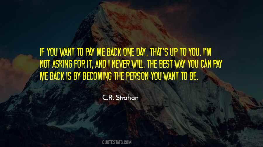 Quotes About The Person You Want To Be #618592