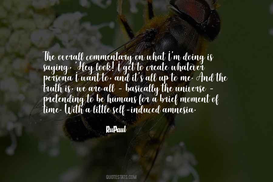 Quotes About I Get What I Want #146270
