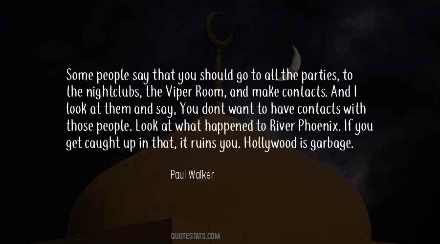 Quotes About I Get What I Want #225898