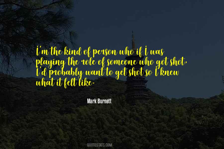 Quotes About I Get What I Want #77335