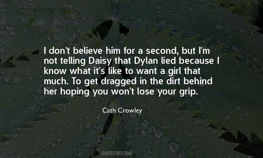 Quotes About I Get What I Want #92400