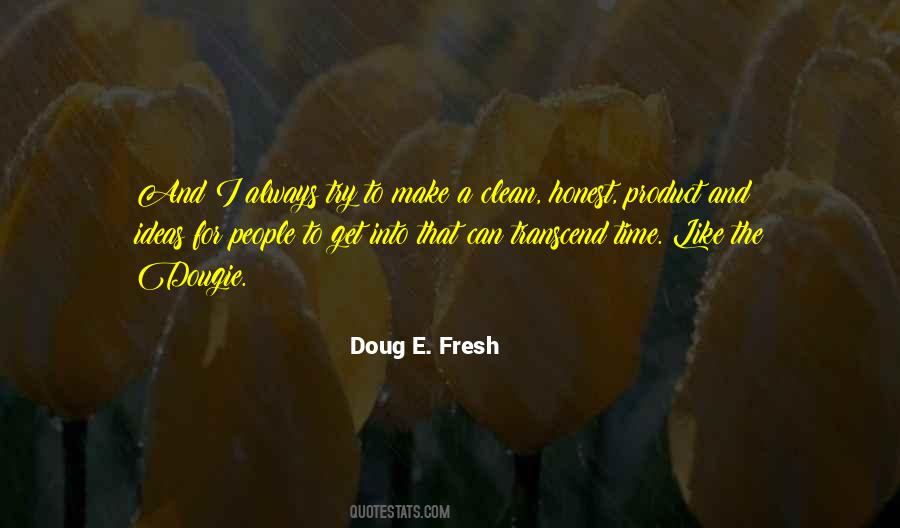 Quotes About Dougie #538221