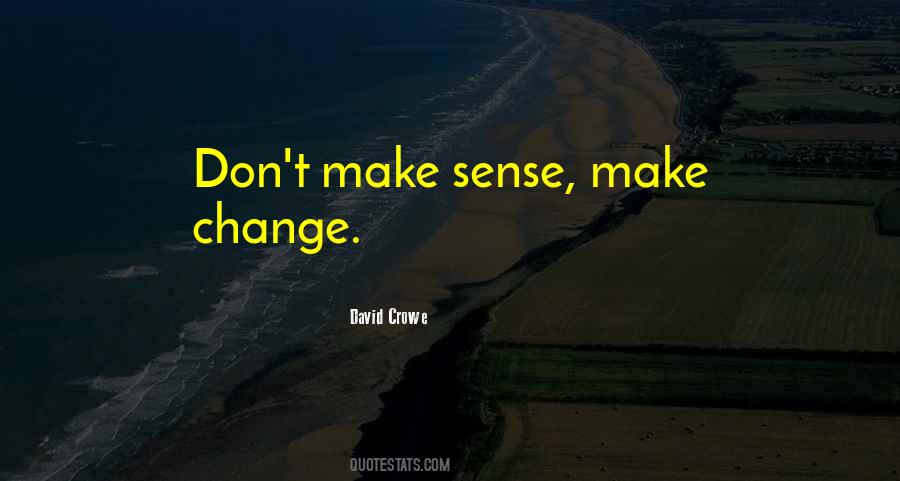 Make Change Quotes #1794343