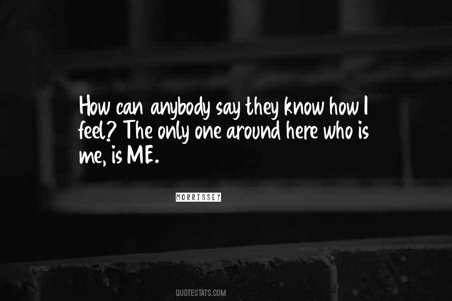 Quotes About Only One Me #3805