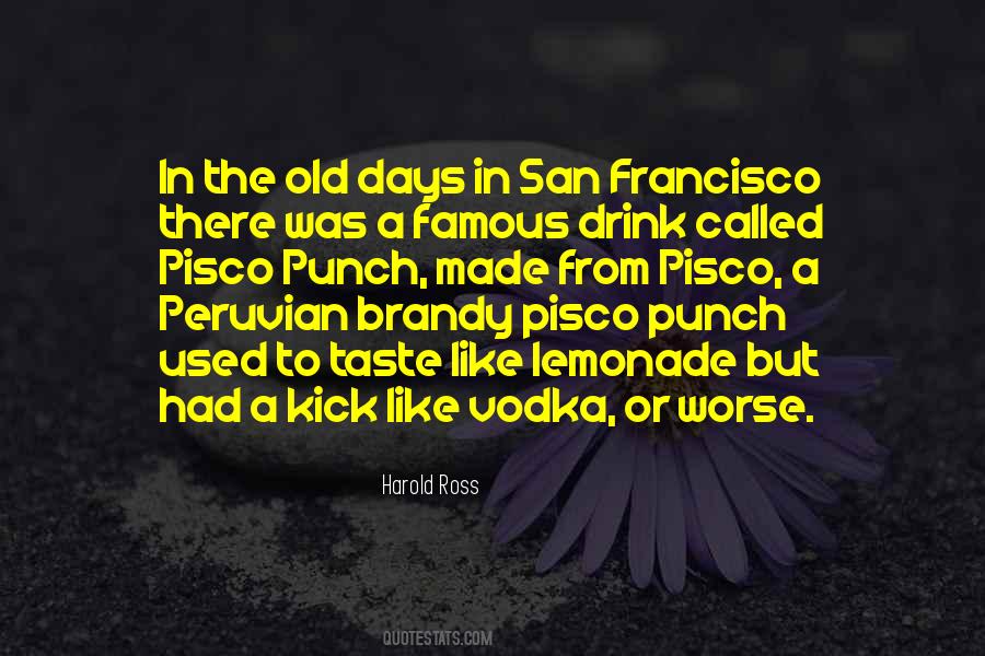 Quotes About Pisco #1350120