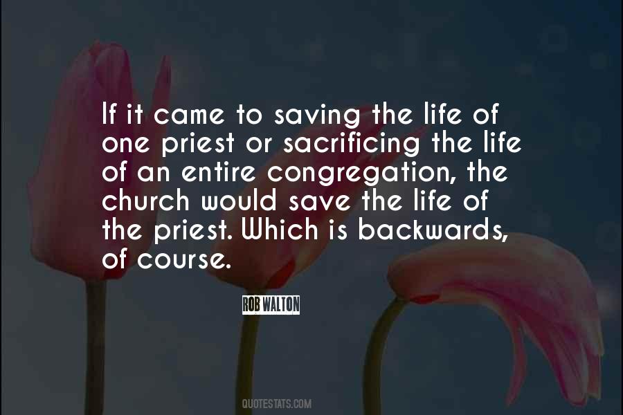 Quotes About Sacrificing Your Life For Others #277519