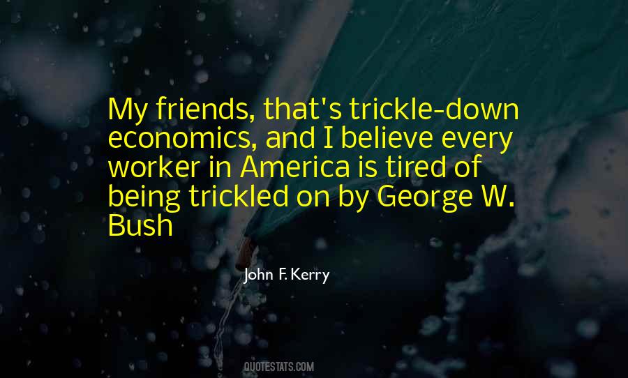 Quotes About Trickle Down Economics #520651