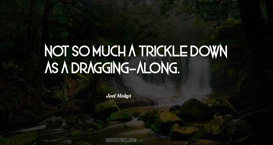 Quotes About Trickle Down Economics #818448